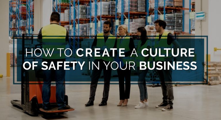 How to Create a Culture of Safety in Your Business Par